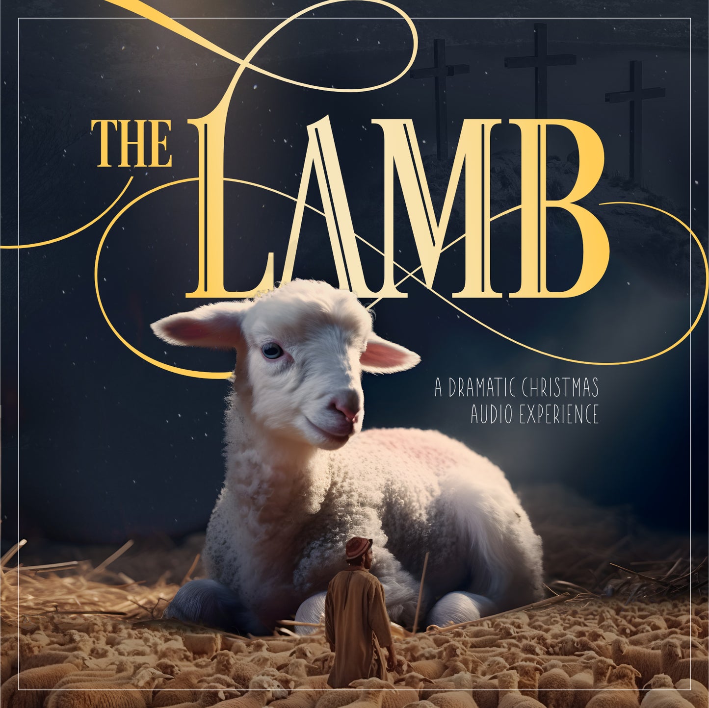 The Lamb—A Dramatic Christmas Audio Experience - Digital Download
